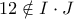 12\notin I\cdot J