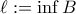\ell:=\inf B