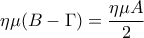 \displaystyle \eta\mu (B-\Gamma)=\frac{\eta\mu A}{2}