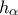 h_{\alpha}