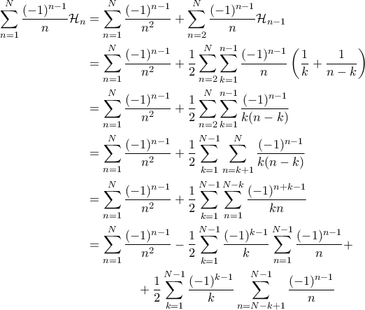 \displaystyle{\begin{aligned}
\sum_{n=1}^N\frac{(-1)^{n-1}}{n} \mathcal{H}_n
&=\sum_{n=1}^N\frac{(-1)^{n-1}}{n^2}+\sum_{n=2}^N\frac{(-1)^{n-1}}{n} \mathcal{H}_{n-1}\\
&=\sum_{n=1}^N\frac{(-1)^{n-1}}{n^2}+\frac12\sum_{n=2}^N\sum_{k=1}^{n-1}\frac{(-1)^{n-1}}{n}\left(\frac1k+\frac1{n-k}\right)\\
&=\sum_{n=1}^N\frac{(-1)^{n-1}}{n^2}+\frac12\sum_{n=2}^N\sum_{k=1}^{n-1}\frac{(-1)^{n-1}}{k(n-k)}\\
&=\sum_{n=1}^N\frac{(-1)^{n-1}}{n^2}+\frac12\sum_{k=1}^{N-1}\sum_{n=k+1}^N\frac{(-1)^{n-1}}{k(n-k)}\\
&=\sum_{n=1}^N\frac{(-1)^{n-1}}{n^2}+\frac12\sum_{k=1}^{N-1}\sum_{n=1}^{N-k}\frac{(-1)^{n+k-1}}{kn}\\
&=\sum_{n=1}^N\frac{(-1)^{n-1}}{n^2}
-\frac12\sum_{k=1}^{N-1}\frac{(-1)^{k-1}}{k}\sum_{n=1}^{N-1}\frac{(-1)^{n-1}}{n} + \\
&\quad \quad \quad \quad +\frac12\sum_{k=1}^{N-1}\frac{(-1)^{k-1}}{k}\sum_{n=N-k+1}^{N-1}\frac{(-1)^{n-1}}{n}
\end{aligned}} \displaystyle{\begin{aligned}
\sum_{n=1}^N\frac{(-1)^{n-1}}{n} \mathcal{H}_n
&=\sum_{n=1}^N\frac{(-1)^{n-1}}{n^2}+\sum_{n=2}^N\frac{(-1)^{n-1}}{n} \mathcal{H}_{n-1}\\
&=\sum_{n=1}^N\frac{(-1)^{n-1}}{n^2}+\frac12\sum_{n=2}^N\sum_{k=1}^{n-1}\frac{(-1)^{n-1}}{n}\left(\frac1k+\frac1{n-k}\right)\\
&=\sum_{n=1}^N\frac{(-1)^{n-1}}{n^2}+\frac12\sum_{n=2}^N\sum_{k=1}^{n-1}\frac{(-1)^{n-1}}{k(n-k)}\\
&=\sum_{n=1}^N\frac{(-1)^{n-1}}{n^2}+\frac12\sum_{k=1}^{N-1}\sum_{n=k+1}^N\frac{(-1)^{n-1}}{k(n-k)}\\
&=\sum_{n=1}^N\frac{(-1)^{n-1}}{n^2}+\frac12\sum_{k=1}^{N-1}\sum_{n=1}^{N-k}\frac{(-1)^{n+k-1}}{kn}\\
&=\sum_{n=1}^N\frac{(-1)^{n-1}}{n^2}
-\frac12\sum_{k=1}^{N-1}\frac{(-1)^{k-1}}{k}\sum_{n=1}^{N-1}\frac{(-1)^{n-1}}{n} + \\
&\quad \quad \quad \quad +\frac12\sum_{k=1}^{N-1}\frac{(-1)^{k-1}}{k}\sum_{n=N-k+1}^{N-1}\frac{(-1)^{n-1}}{n}
\end{aligned}}