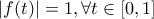 |f(t)|=1, \forall t \in [0, 1]