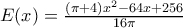 E(x)=\frac{(\pi +4)x^{2}-64x+256}{16\pi}