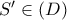 S'\in (D) S'\in (D)