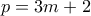 p=3m+2