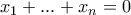 x_1+...+x_n=0