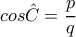 cos\hat C=\dfrac{p}{q}