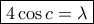 \boxed  {4 \cos c= \lambda}