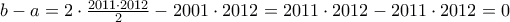 b-a = 2\cdot\frac{2011\cdot2012}{2}-2001\cdot2012 = 2011\cdot2012 - 2011\cdot2012 = 0