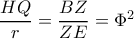 \dfrac{HQ}{r}=\dfrac{BZ}{ZE}=\Phi ^{2}