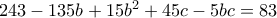 243-135b+15b^2+45c-5bc=83