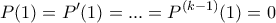\displaystyle  P(1)=P'(1)=...=P^{(k-1)}(1)=0