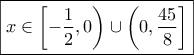 \boxed{x \in \left[ { - \frac{1}{2},0} \right) \cup \left( {0,\frac{{45}}{8}} \right]}