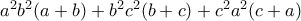 a^2b^2(a+b)+b^2c^2(b+c)+c^2a^2(c+a) a^2b^2(a+b)+b^2c^2(b+c)+c^2a^2(c+a)