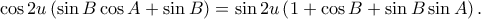 \cos 2u\left ( \sin B\cos A+\sin B \right )=\sin 2u\left ( 1+\cos B+\sin B\sin A \right ).