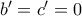 b^\prime=c^\prime=0