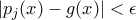 |p_j(x)-g(x)|<\epsilon