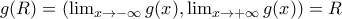 g(\mathb R)=\left(\lim_{{x \rightarrow -\infty}}g(x),\lim_{{x \rightarrow +\infty}}g(x)\right)=\mathb R g(\mathb R)=\left(\lim_{{x \rightarrow -\infty}}g(x),\lim_{{x \rightarrow +\infty}}g(x)\right)=\mathb R