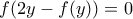f(2y-f(y))=0
