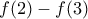 f(2)-f(3)