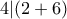 4|(2+6)