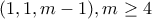 (1, 1, m-1), m \geq 4