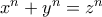 x^n+y^n=z^n
