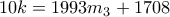 10k=1993m_3+1708