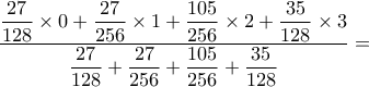 \dfrac{\dfrac{27}{128}\times 0+\dfrac{27}{256} \times 1+\dfrac{105}{256}\times 2+\dfrac{35}{128} \times 3}{\dfrac{27}{128}+\dfrac{27}{256}+\dfrac{105}{256}+\dfrac{35}{128}}=