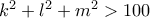 k^2+l^2+m^2> 100