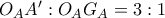O_{A}A{'}:O_{A}G_{A}=3:1