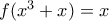 f(x^3 + x) = x