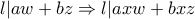 l | aw + bz \Rightarrow l | axw + bxz