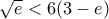 \sqrt{e}<6(3-e)