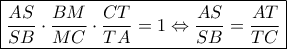 \boxed{\frac{{AS}}{{SB}} \cdot \dfrac{{BM}}{{MC}} \cdot \dfrac{{CT}}{{TA}} = 1 \Leftrightarrow \dfrac{{AS}}{{SB}} = \dfrac{{AT}}{{TC}}}