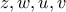 z,w,u,v
