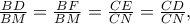\frac{BD}{BM}=\frac{BF}{BM}=\frac{CE}{CN}=\frac{CD}{CN},