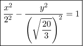 \boxed{\dfrac{{{x^2}}}{{{2^2}}} - \dfrac{{{y^2}}}{{{{\left( {\sqrt {\dfrac{{20}}{3}} } \right)}^2}}} = 1}