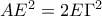 AE^{2}=2E\Gamma ^{2}