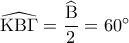 \widehat {{\rm K}{\rm B}\Gamma } = \dfrac{{\widehat {\rm B}}}{2} = 60^\circ