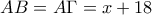 AB=A\Gamma=x+18