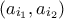 \displaystyle{\left( {{a_{{i_1}}},{a_{{i_2}}}} \right)}