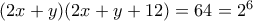 (2x+y)(2x+y+12)=64= 2^6