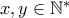 x,y\in \mathbb{N}^*