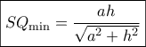\boxed{S{Q_{\min }} = \frac{{ah}}{{\sqrt {{a^2} + {h^2}} }}}