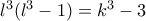 l^3(l^3-1)=k^3-3