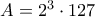 A=2^3\cdot 127 A=2^3\cdot 127