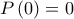 P\left( 0 \right)=0