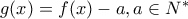 g(x)=f(x)-a, a \in N^{*}