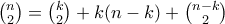 \binom{n}{2}=\binom{k}{2}+k(n-k)+\binom{n-k}{2}